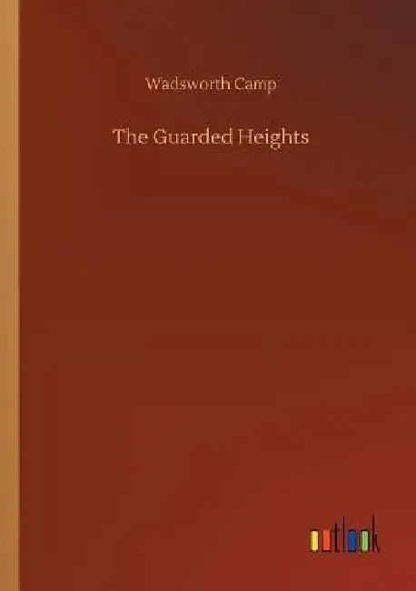 The Guarded Heights by Wadsworth Camp