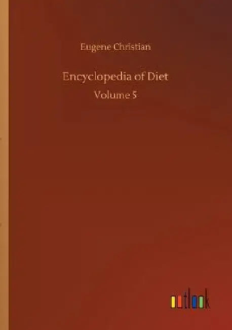 Encyclopedia of Diet by Eugene Christian