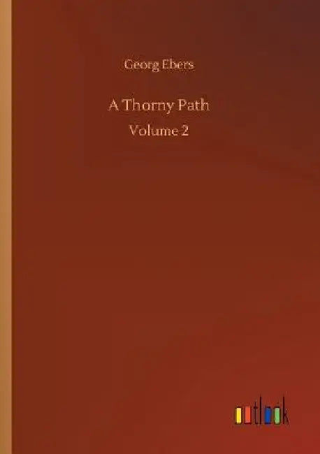 A Thorny Path by Georg Ebers