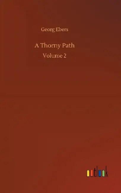 A Thorny Path by Georg Ebers