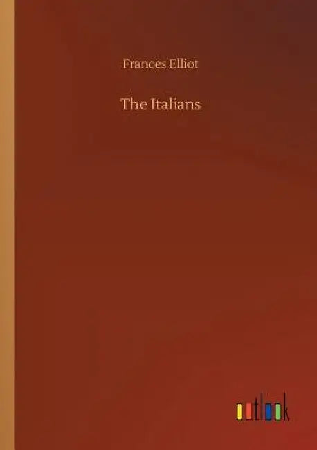 The Italians by Frances Elliot