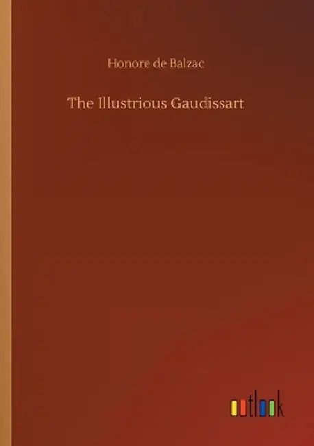 The Illustrious Gaudissart by Honore De Balzac