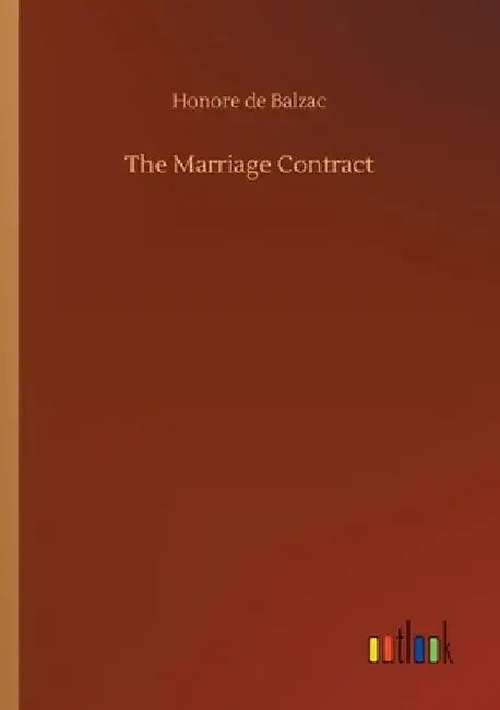 The Marriage Contract by Honore De Balzac