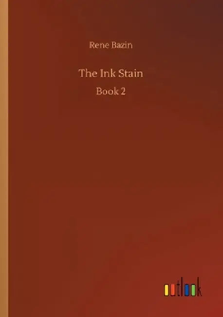 The Ink Stain by Rene Bazin