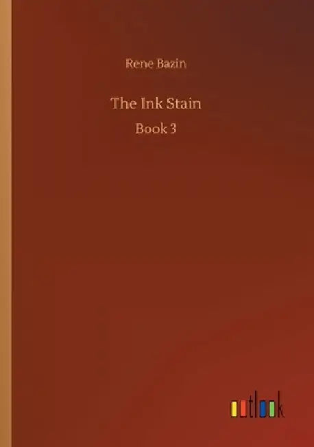 The Ink Stain by Rene Bazin