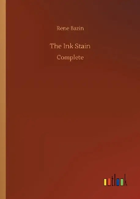 The Ink Stain by Rene Bazin