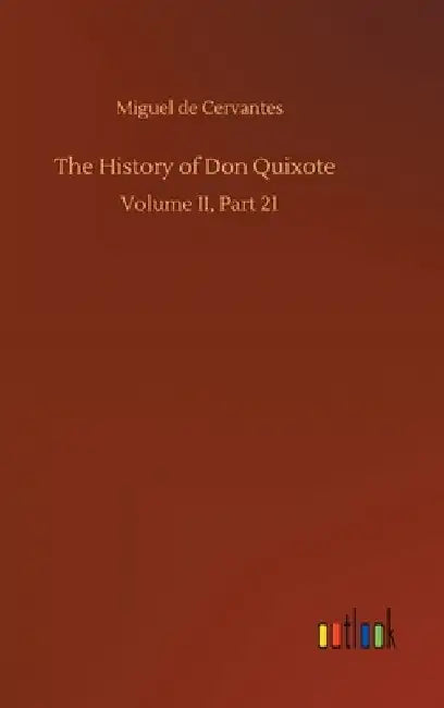 The History of Don Quixote by Miguel De Cervantes