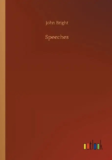 Speeches by John Bright