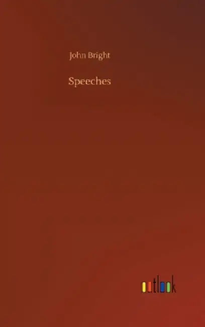 Speeches by John Bright