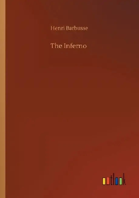 The Inferno by Henri Barbusse