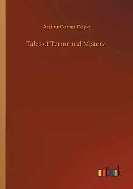 Tales of Terror and Mistery by Arthur Conan Doyle