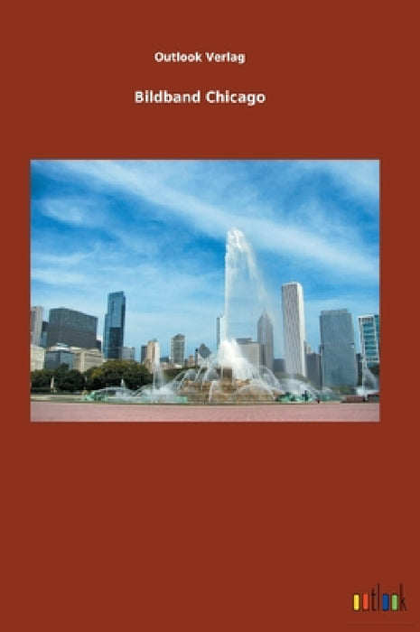 Bildband Chicago by Outlook Verlag