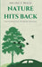 Nature Hits Back: The World Will Never Be the Same by Michel F. Bolle