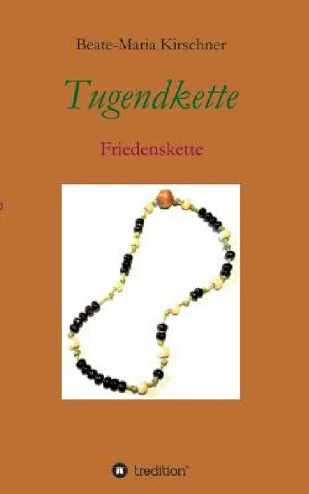 Tugendkette by Beate-Maria Kirschner