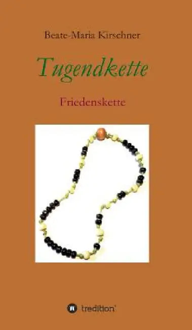 Tugendkette by Beate-Maria Kirschner