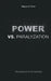 POWER vs. PARALYZATION: The potencial of the individual by Magnus A. Torell