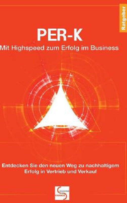 PER-K Mit Highspeed zum Erfolg im Business by Gisela Schlüter