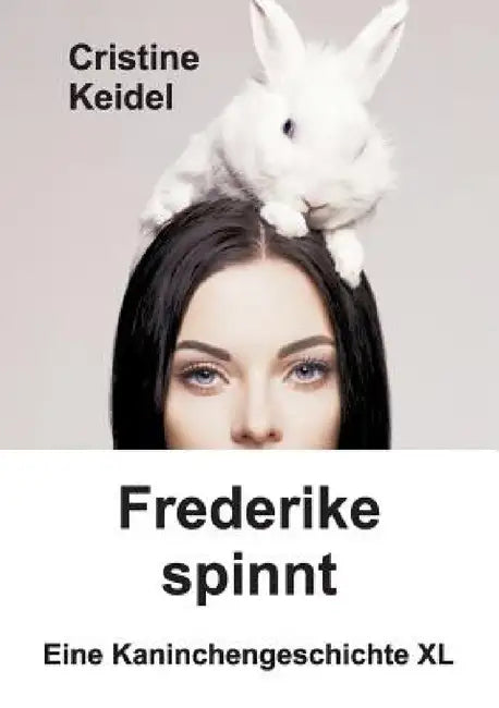 Frederike spinnt by Cristine Keidel