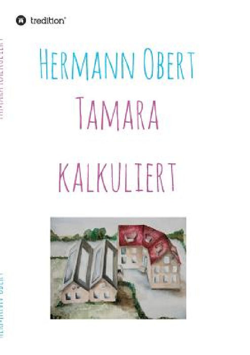 Tamara kalkuliert by Hermann Obert