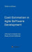 Cost Estimation in Agile Software Development by Stefan Luckhaus