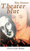 Theaterblut by Rita Hausen
