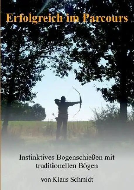 Erfolgreich im Parcours by Klaus Schmidt