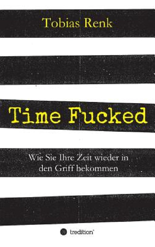 Time Fucked by Tobias Renk