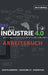 Das Industrie 4.0 Arbeitsbuch by Nicki Borell