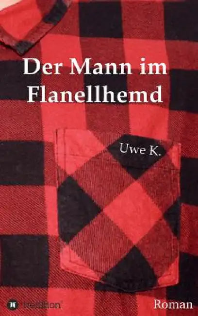 Der Mann im Flanellhemd by Uwe K