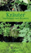 Kräuter - verfeinert mit Reimen by H. Götze-W