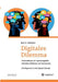 Digitales Dilemma by Bert F. Hölscher