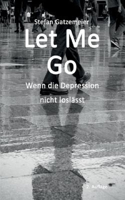 Let Me Go by Stefan Gatzemeier