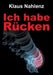 Ich habe Rücken by Klaus Nahlenz