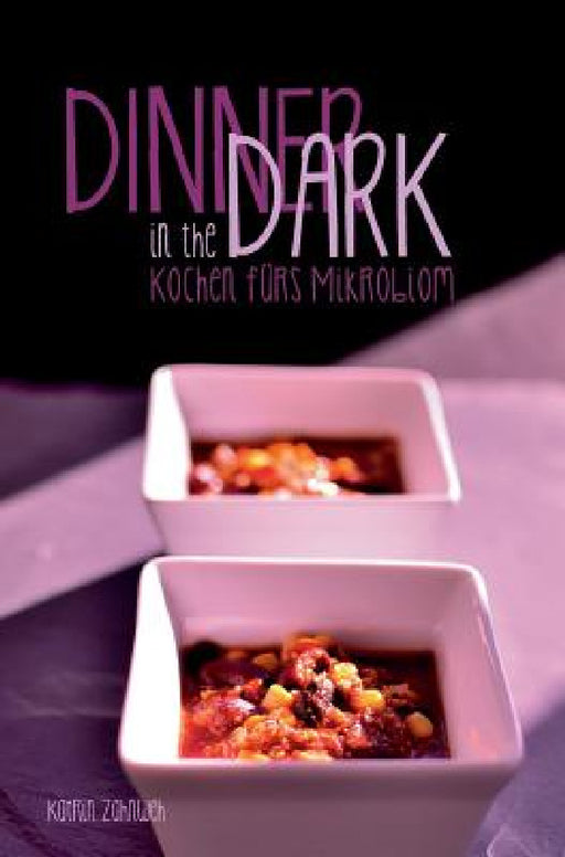 Dinner in the Dark by Katrin Zahnweh