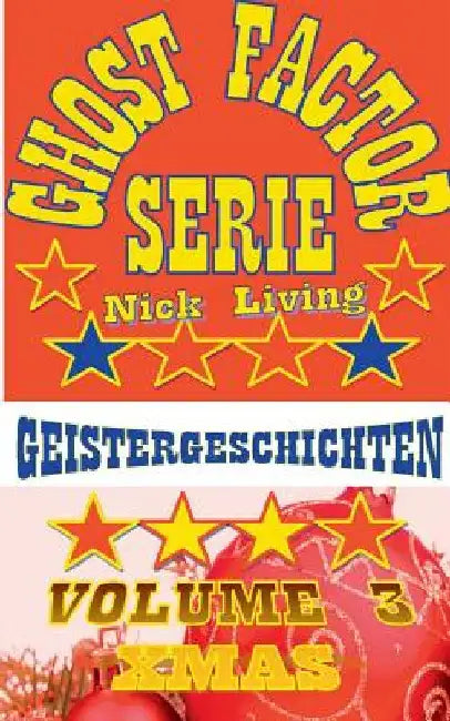 Ghost Factor Serie: Volume 3 Xmas by Living, Nick