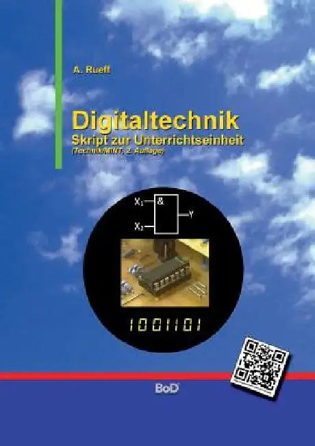Digitaltechnik: Skript zur Unterrichtseinheit Technik by Rueff, Andreas