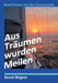 Aus Träumen wurden Meilen: Rund Ostsee mit der Charteryacht by Bernd O. Wagner