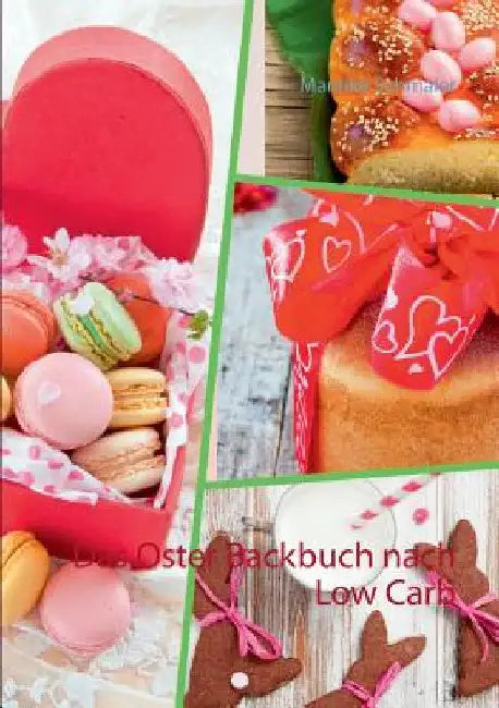 Das Oster Backbuch nach Low Carb by Schmaler, Mareike