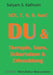 Du & Therapie, Guru, Scharlatane & Erleuchtung: Sex, 7, 8, 9, Aus! by Satyam S. Kathrein