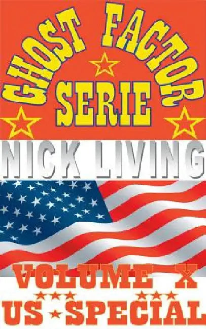 Ghost - Factor Serie: Volume X - US Special by Living, Nick