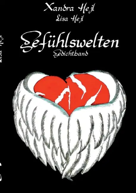 Gefühlswelten by Xandra Hejl, Lisa Hejl