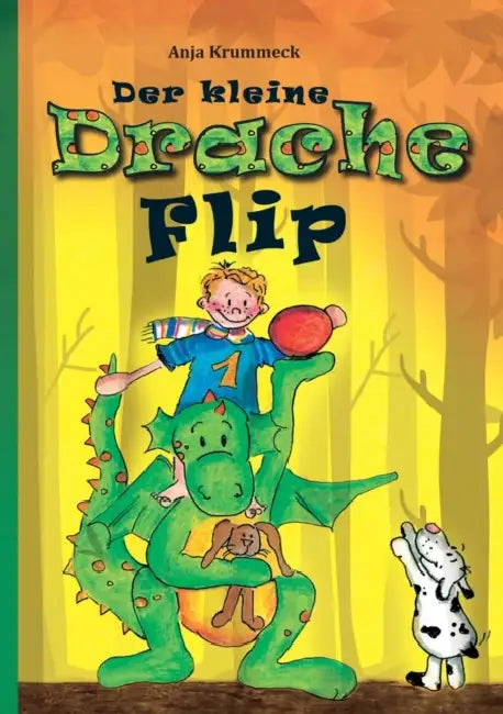 Der kleine Drache Flip by Anja Krummeck