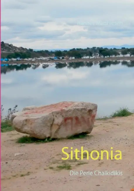 Sithonia: Die Perle Chalkidikis by Hannes Matthiesen