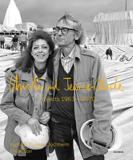 Christo and Jeanne-Claude: Projects 1963-2020: Ingrid & Thomas Jochheim Collection by Christo &. Jeanne Claude, Friedhelm Hutte, Thomas Jochheim