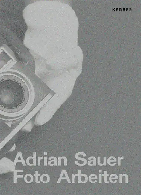 Adrian Sauer: Photo Works by Adrian Sauer