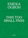 Emeka Ogboh: This Too Shall Pass by Emeka Ogboh