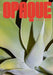 Stephie Braun: Opaque by Stephie Braun