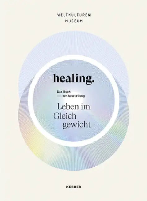 Healing: Life in Balance by Alice Pawlik