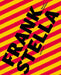 Frank Stella by Frank Stella