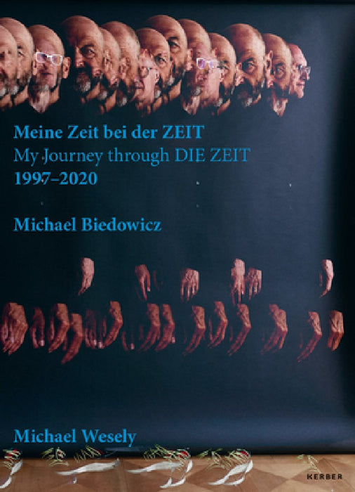 Michael Wesely and Michael Biedowicz: My Journey Through Die Zeit